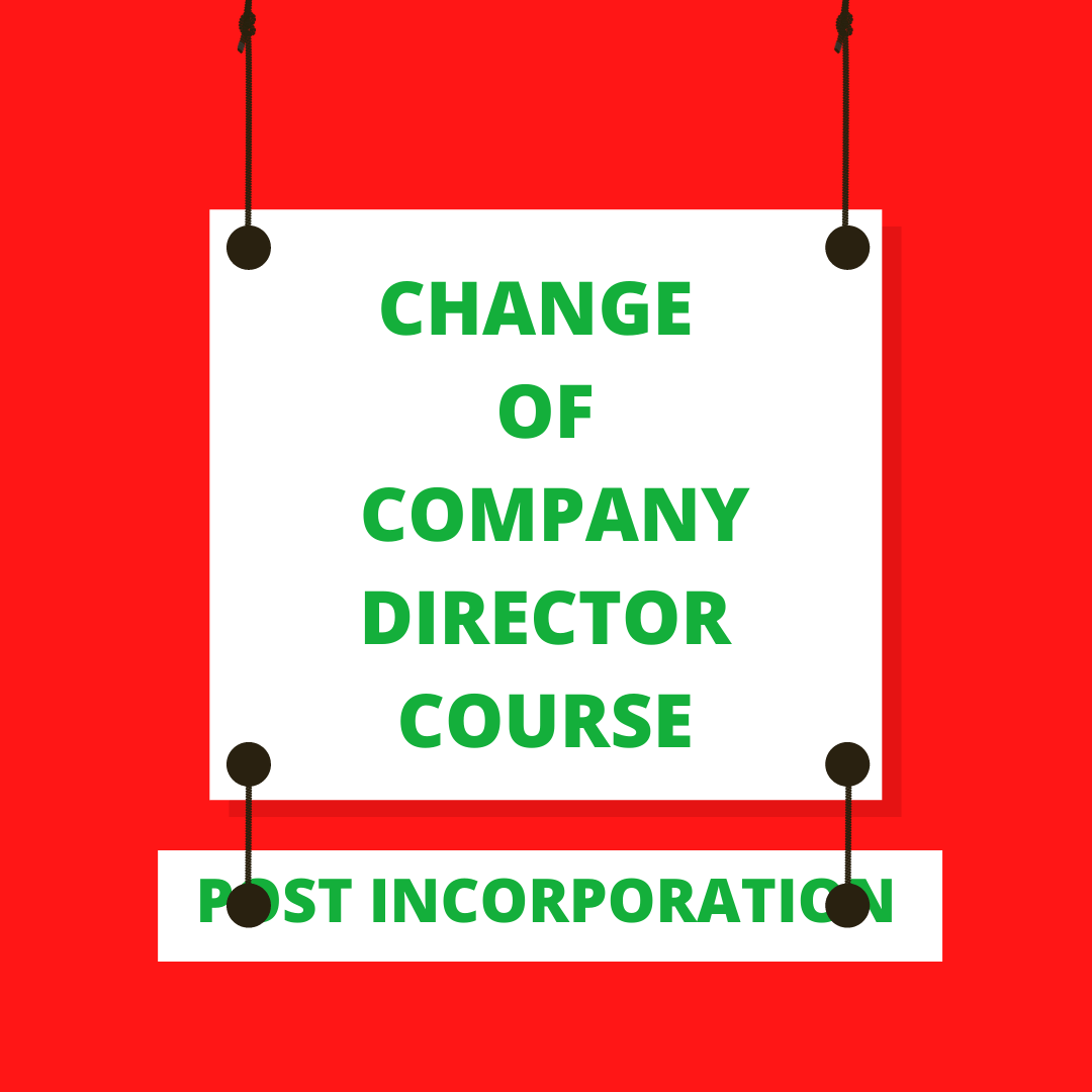 Change of Directors Course – Post Incorporation